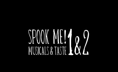 Special "SPOOK ME! 1 & 2" – Musicals & Taste