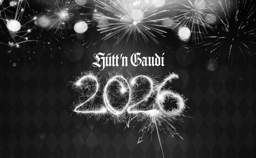 Hütt'n Gaudi Silvester 2025/26 ausverkauft