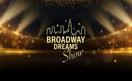 Broadway Dreams Show