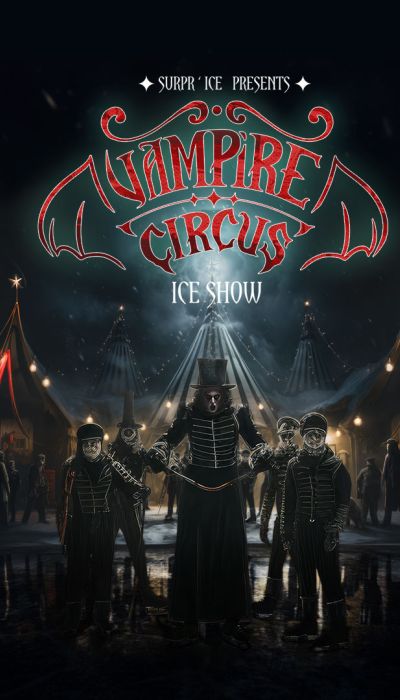 Surpr'Ice presents The Vampire Circus on Ice