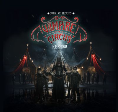 Surpr'Ice presents The Vampire Circus on Ice